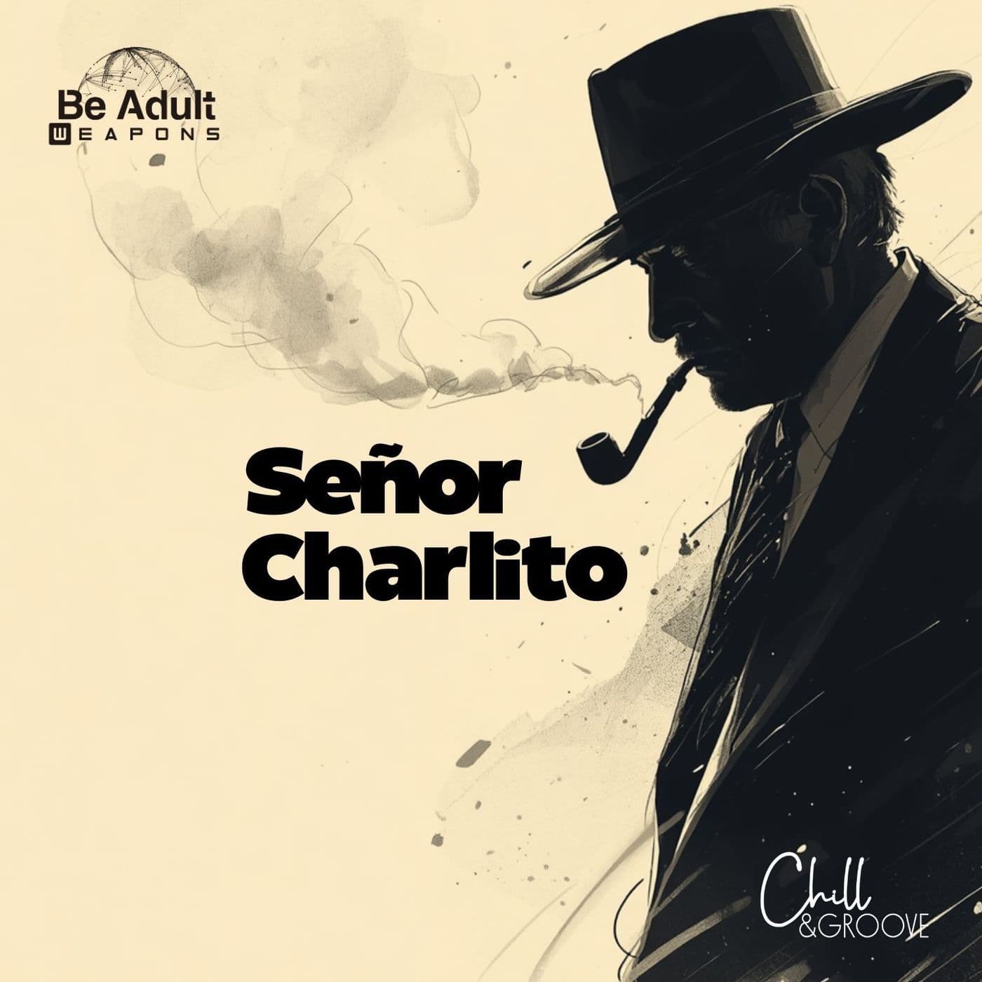 Chill_and_Groove-Senor_Charlito-_BAW164_-SINGLE-WEB-2026-PTC