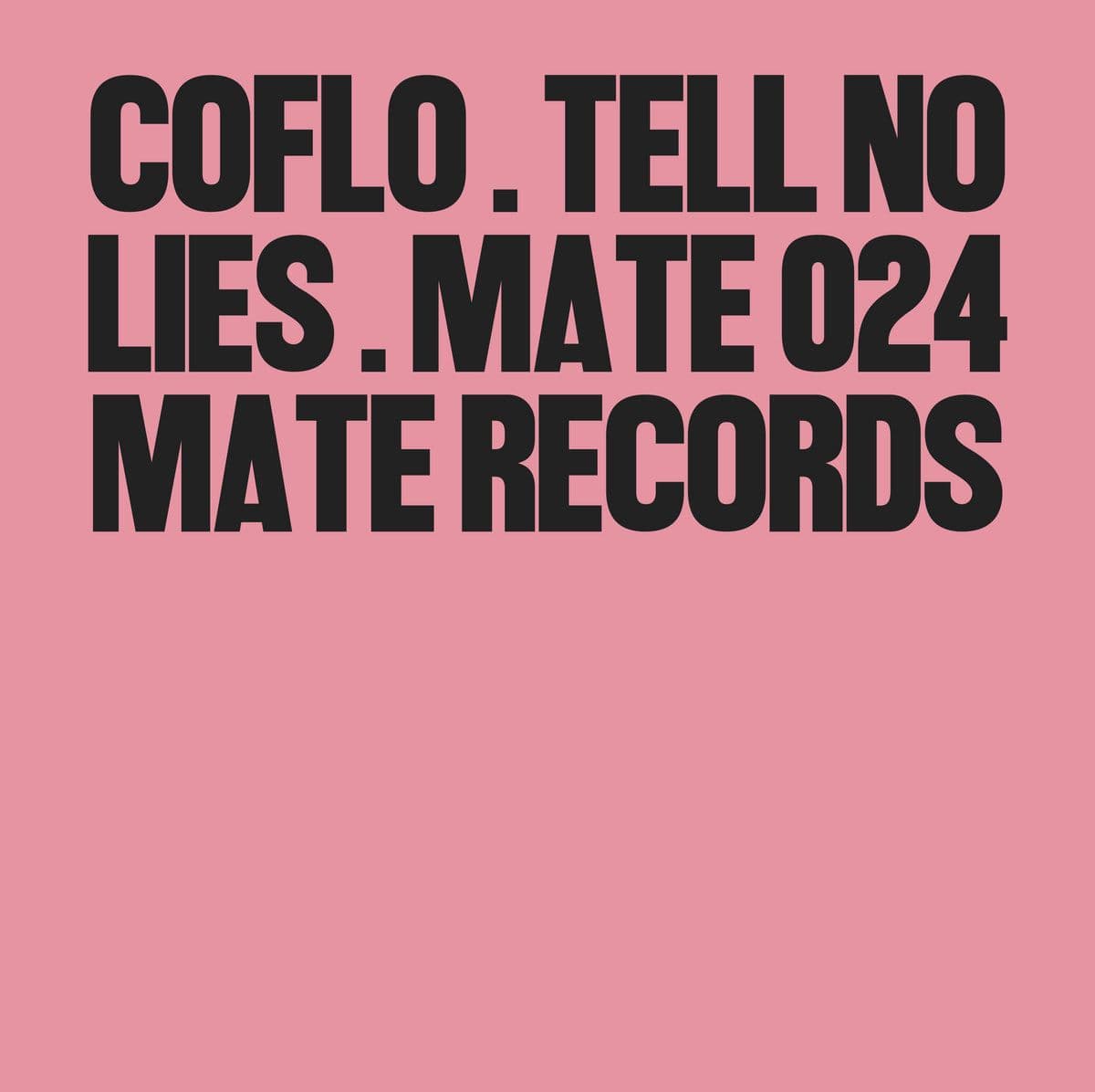 Coflo-Tell_No_Lies-_MATE024_-16BIT-WEB-FLAC-2026-dh