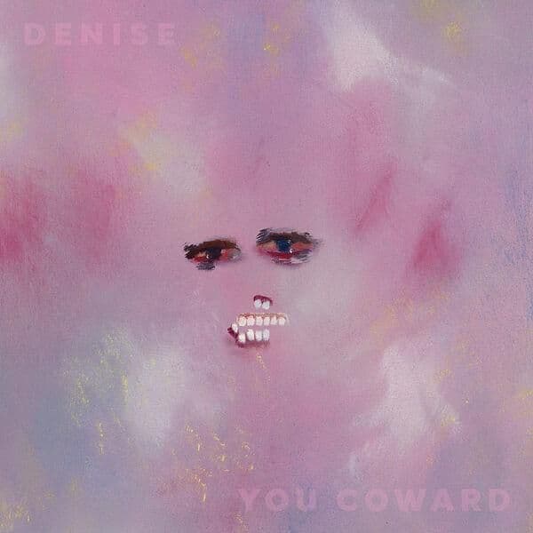 Denise-You_Coward-WEB-2026-ENViED