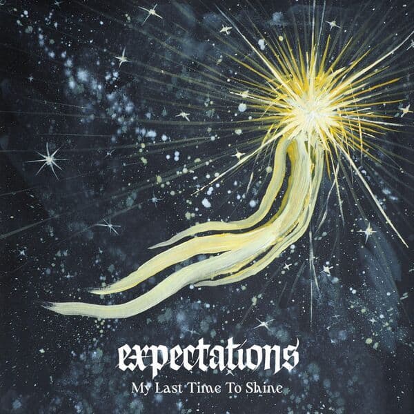 Expectations-My_Last_Time_To_Shine-_WEB_-2026-RUMBLE