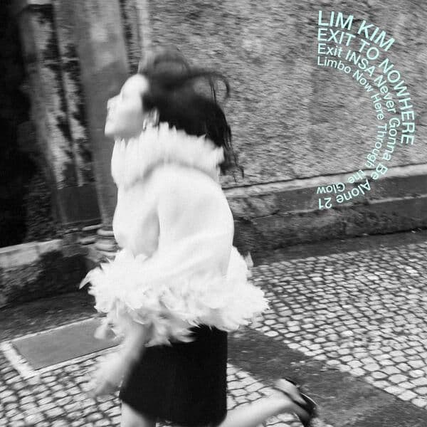 Lim_Kim-Exit_to_Nowhere-EP-24BIT-WEB-FLAC-2026-ENRiCH