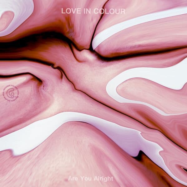 Love_In_Colour-Are_You_Alright-_GS040_-24BIT-WEB-FLAC-2022-BABAS