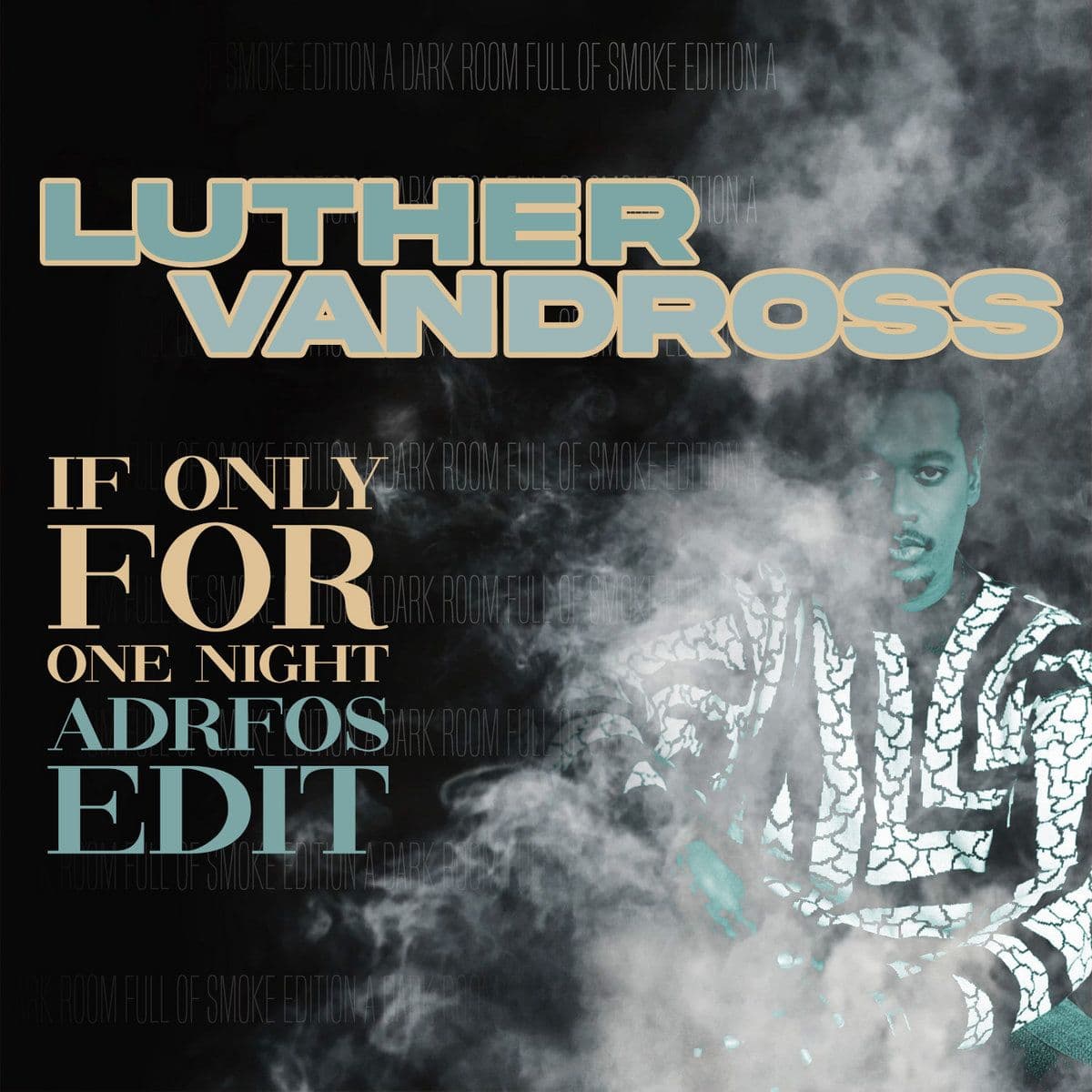 Luther_Vandross-If_Only_For_One_Night_ADRFOS_Edit_-WEB-2026-BB