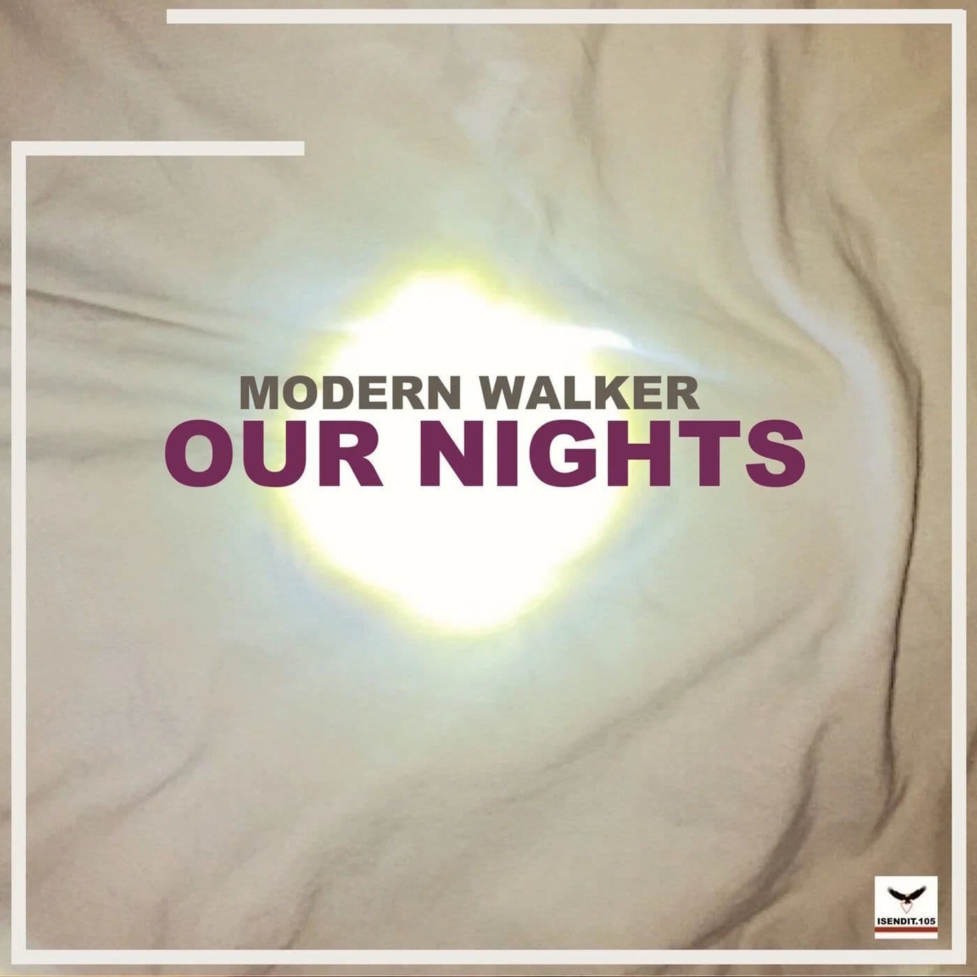 Modern_Walker--Our_Nights-_ISENDIT105_-SINGLE-WEB-2025-dh