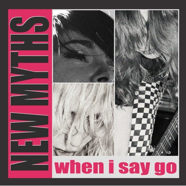 New_Myths-When_I_Say_Go-16BIT-WEB-FLAC-2026-FLACCiD