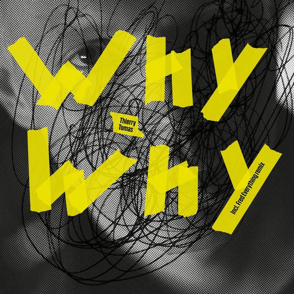 Thierry_Tomas--Why_Why_EP-_DEEPPA11_-WEB-2025-YALLA