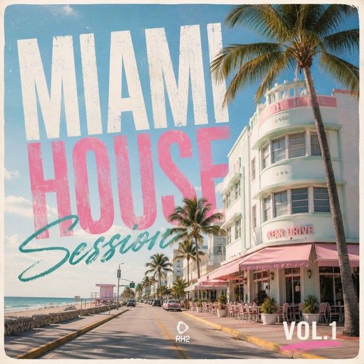 VA-Miami_House_Session_Vol._1-_RH2COMP3140_-WEB-2026-COS