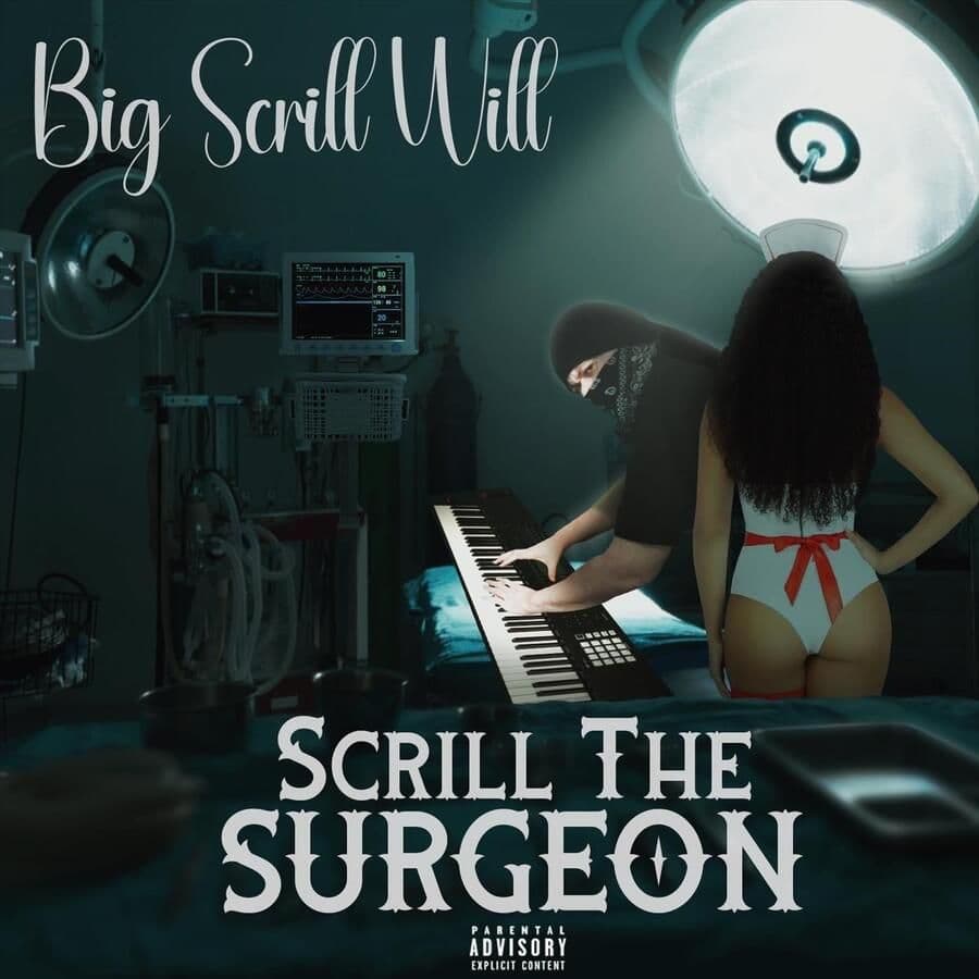 Big_Scrill_Will-Scrill_The_Surgeon-WEB-2026-RAGEMP3
