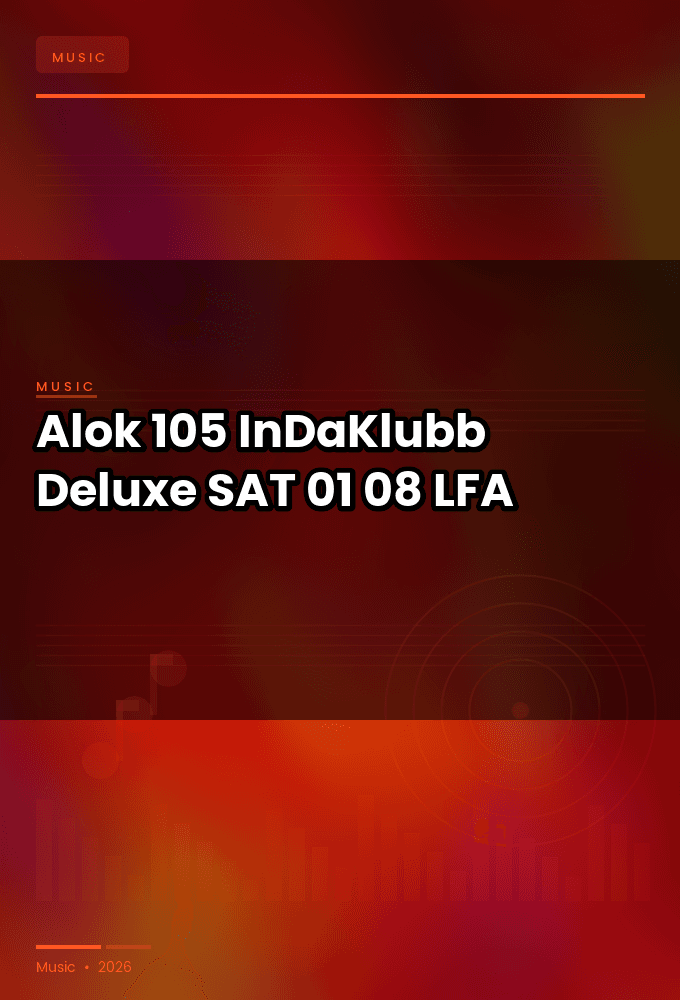 Alok-105_InDaKlubb_Deluxe-SAT-01-08-2026-LFA