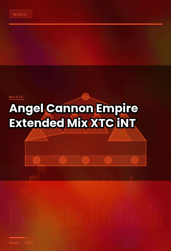 Angel_Cannon-Empire_Extended_Mix_-SINGLE-WEB-2023-XTC_iNT