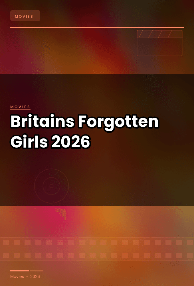 Britains Forgotten Girls 2026 720p iP WEB DL AAC2 0 H 264-HiNGS