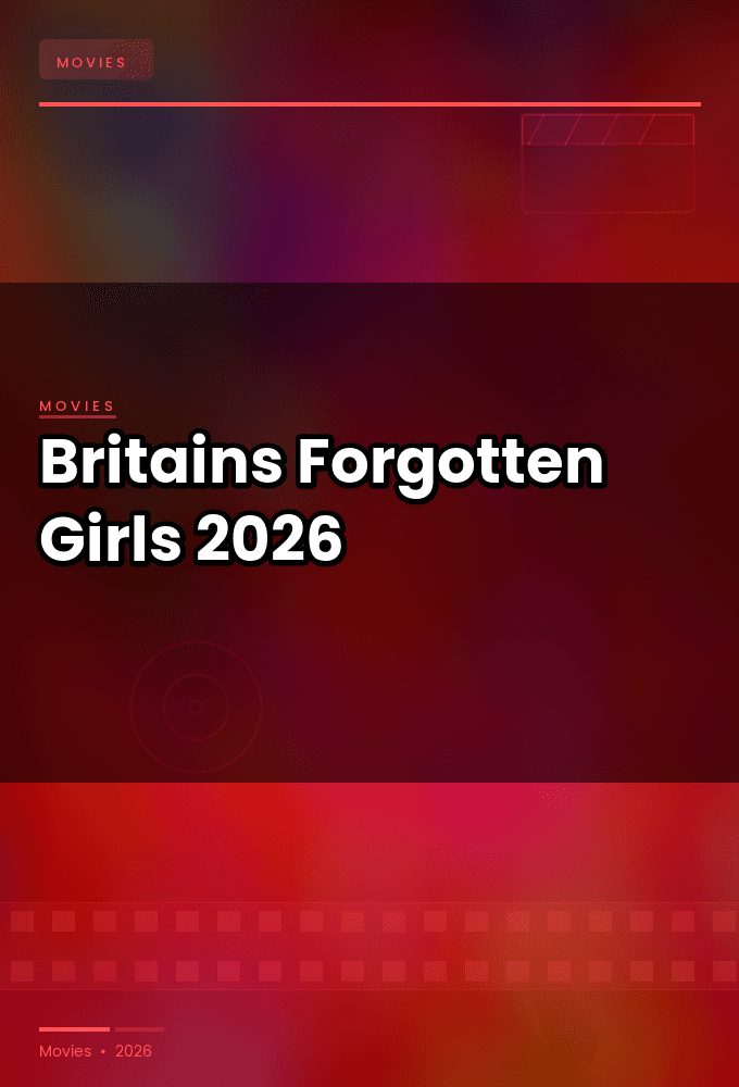 Britains Forgotten Girls 2026 1080p iP WEB DL AAC2 0 H 264-HiNGS
