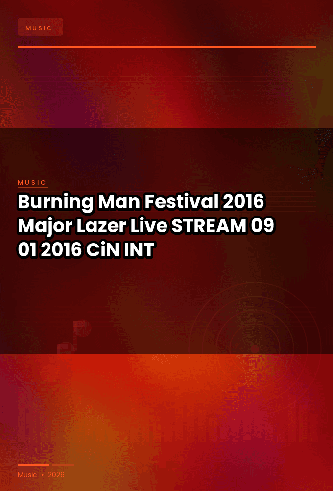 Burning_Man_Festival_2016-Major_Lazer_Live-STREAM-09-01-2016-CiN_INT