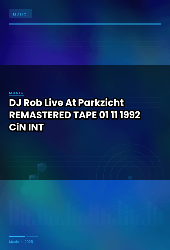 DJ_Rob-Live_At_Parkzicht_REMASTERED_-TAPE-01-11-1992-CiN_INT