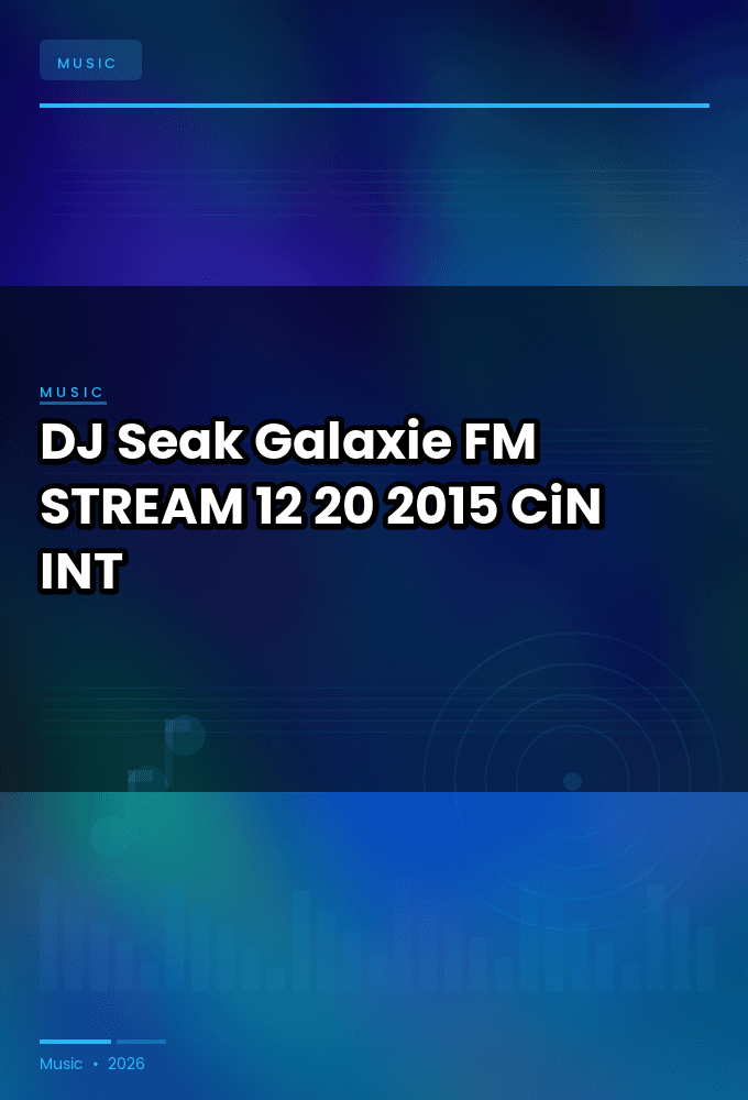DJ_Seak-Galaxie_FM-STREAM-12-20-2015-CiN_INT