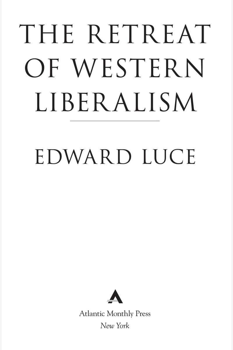 Edward.Luce.The.Retreat.of.Western.Liberalism.2017.RETAiL.EPUB.eBook-NODE