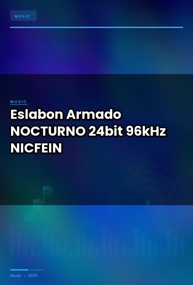 Eslabon_Armado_-_NOCTURNO_2026_FLAC_24bit-96kHz_-NICFEIN