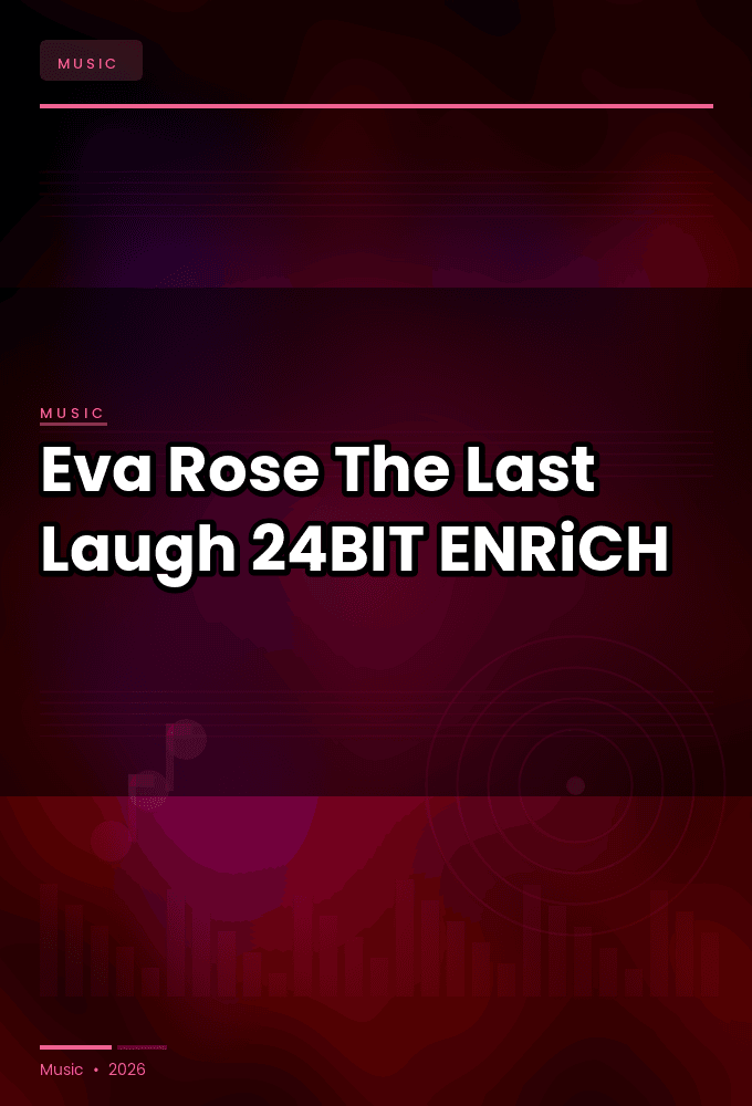 Eva_Rose-The_Last_Laugh-24BIT-WEB-FLAC-2026-ENRiCH