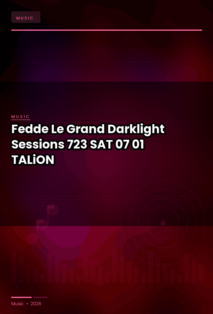 Fedde_Le_Grand_-_Darklight_Sessions_723-SAT-07-01-2026-TALiON