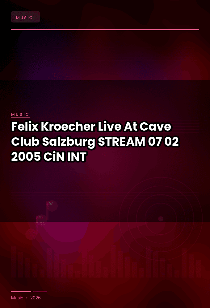 Felix_Kroecher-Live_At_Cave_Club_Salzburg_-STREAM-07-02-2005-CiN_INT