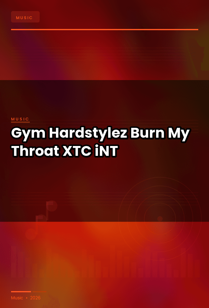 Gym_Hardstylez-Burn_My_Throat-SINGLE-WEB-2024-XTC_iNT
