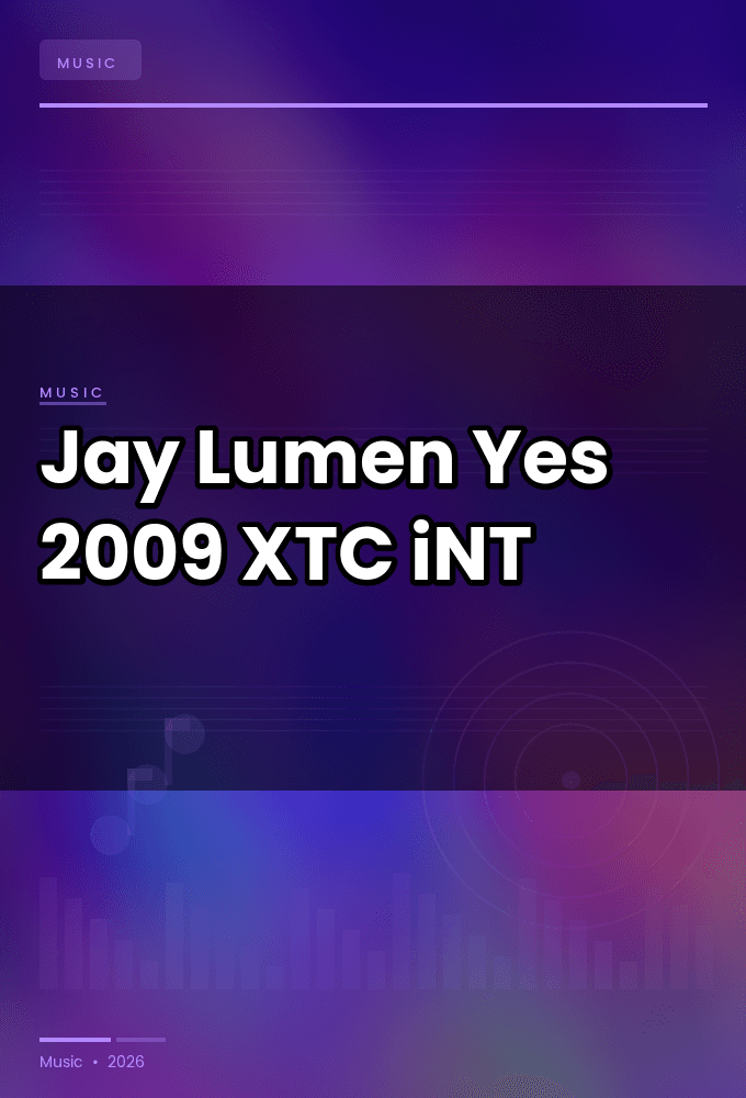 Jay_Lumen-Yes-WEB-2009-XTC_iNT