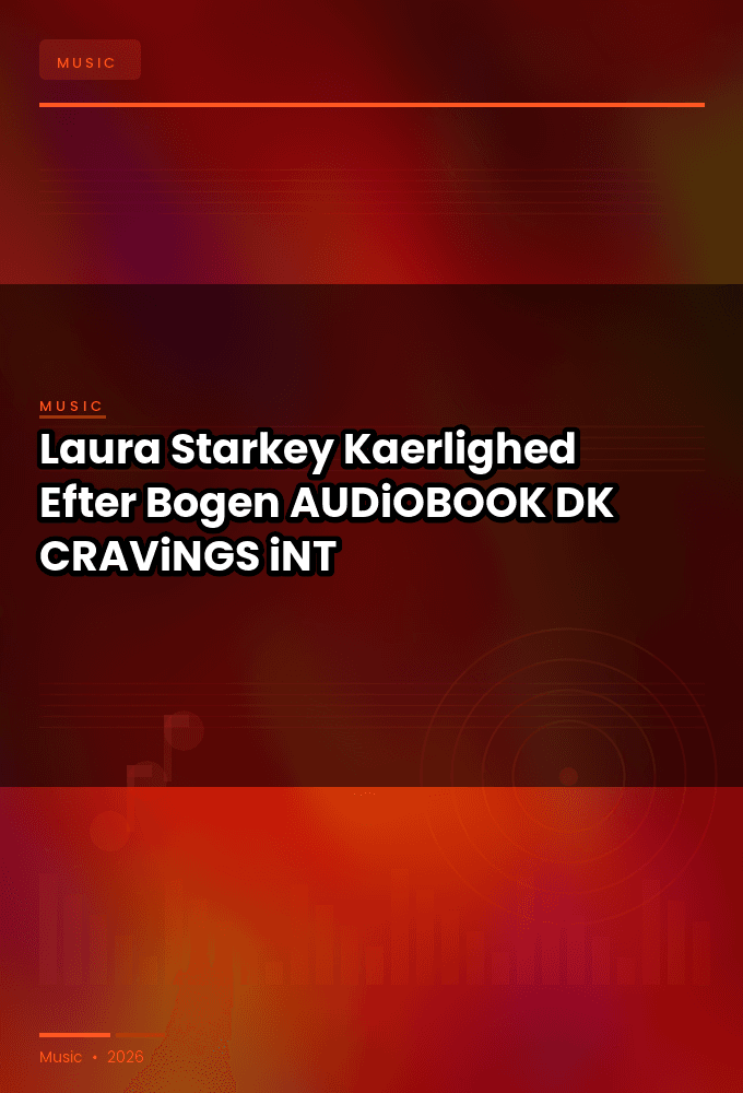 Laura_Starkey_-_Kaerlighed_Efter_Bogen-AUDiOBOOK-WEB-DK-2026-CRAViNGS_iNT