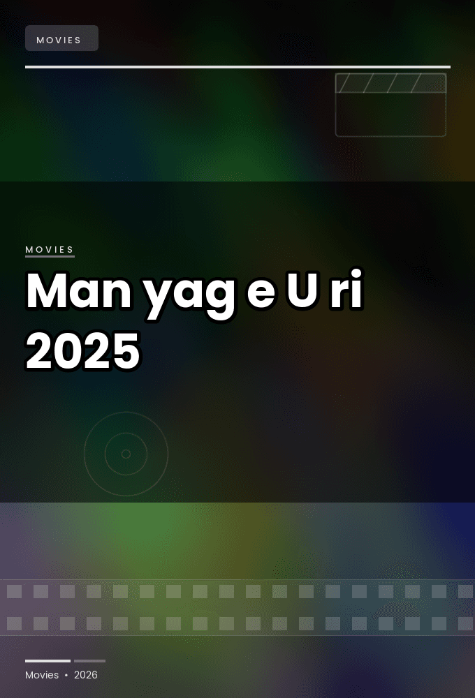 Man yag e U ri 2025 1080p WEBRip-WORLD