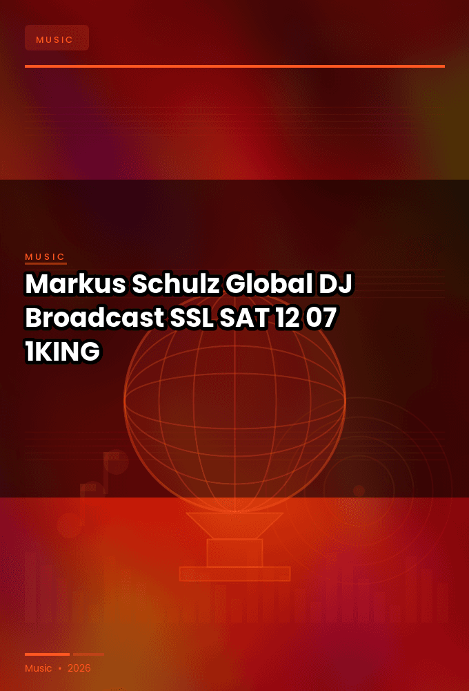 Markus_Schulz-Global_DJ_Broadcast_SSL_-SAT-12-07-2026-1KING