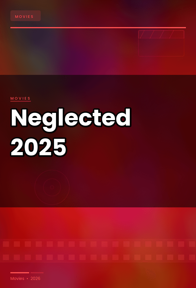 Neglected.2025