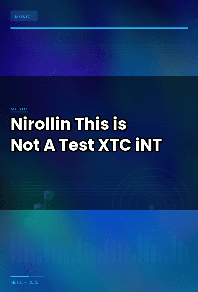 Nirollin-This_is_Not_A_Test-SINGLE-WEB-2024-XTC_iNT