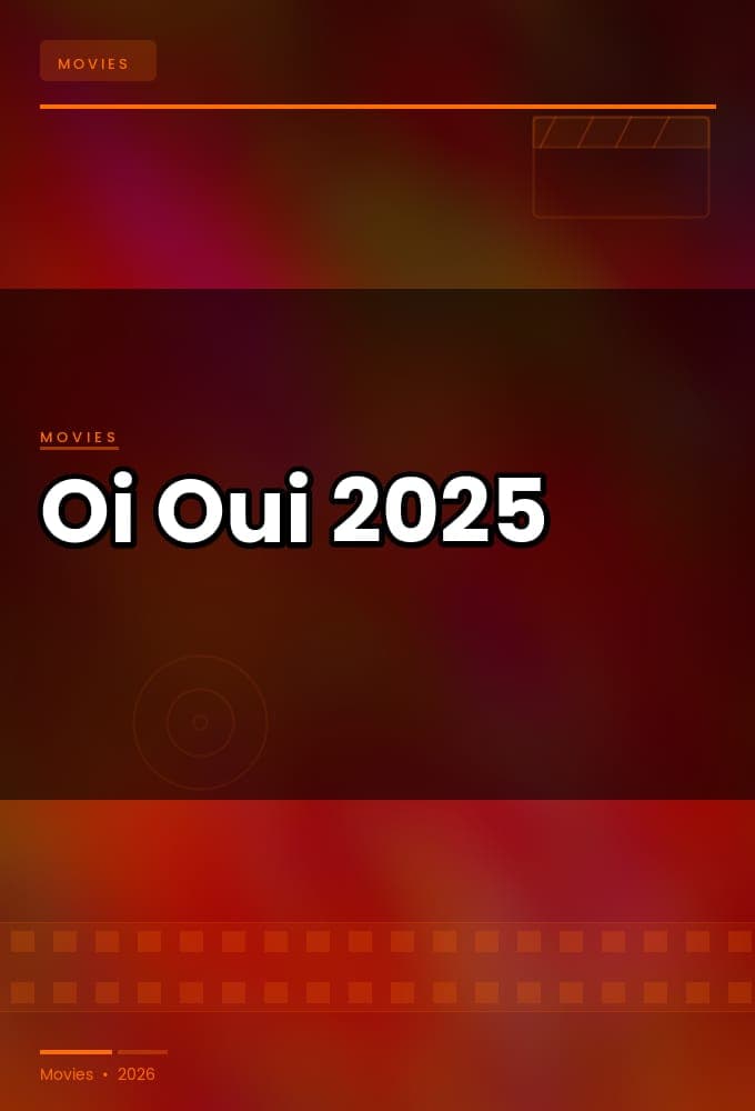 Oi Oui 2025 1080p BluRay 5 1-YTSGGYTSBZ