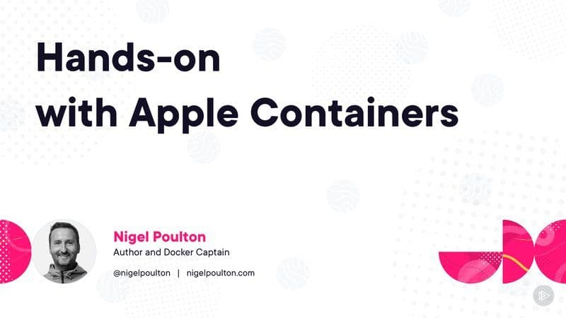 Pluralsight Getting Started Hands-On with Apple Containers 2026 [EN]