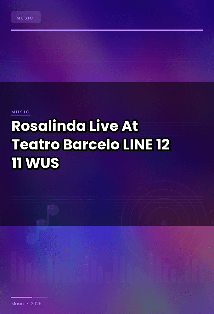 Rosalinda--Live_At_Teatro_Barcelo-LINE-12-11-2024-WUS