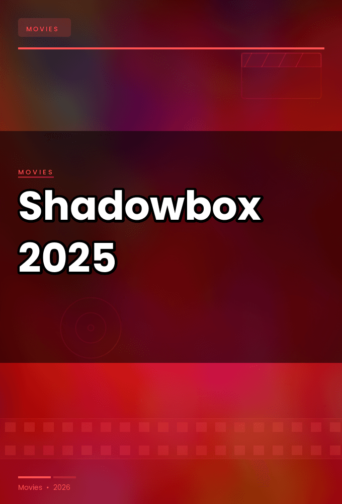 Shadowbox.2025