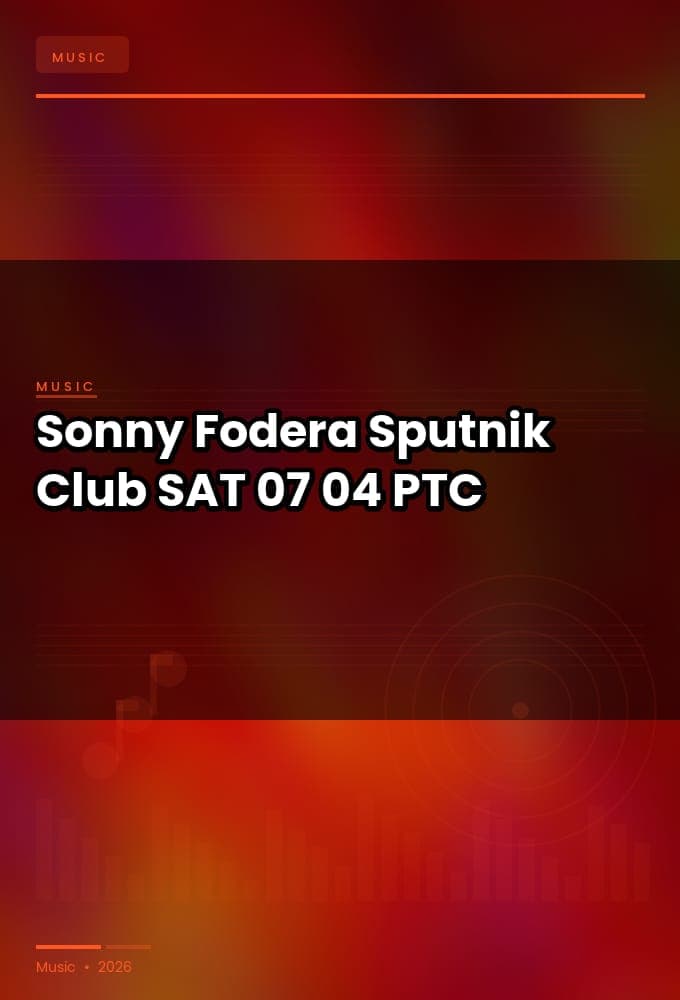 Sonny_Fodera-Sputnik_Club-SAT-07-04-2026-PTC