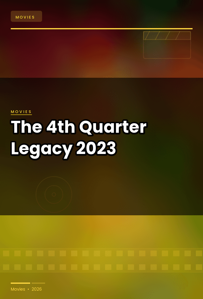 The 4th Quarter Legacy 2023 720p WEBRip-YTSGGYTSBZ