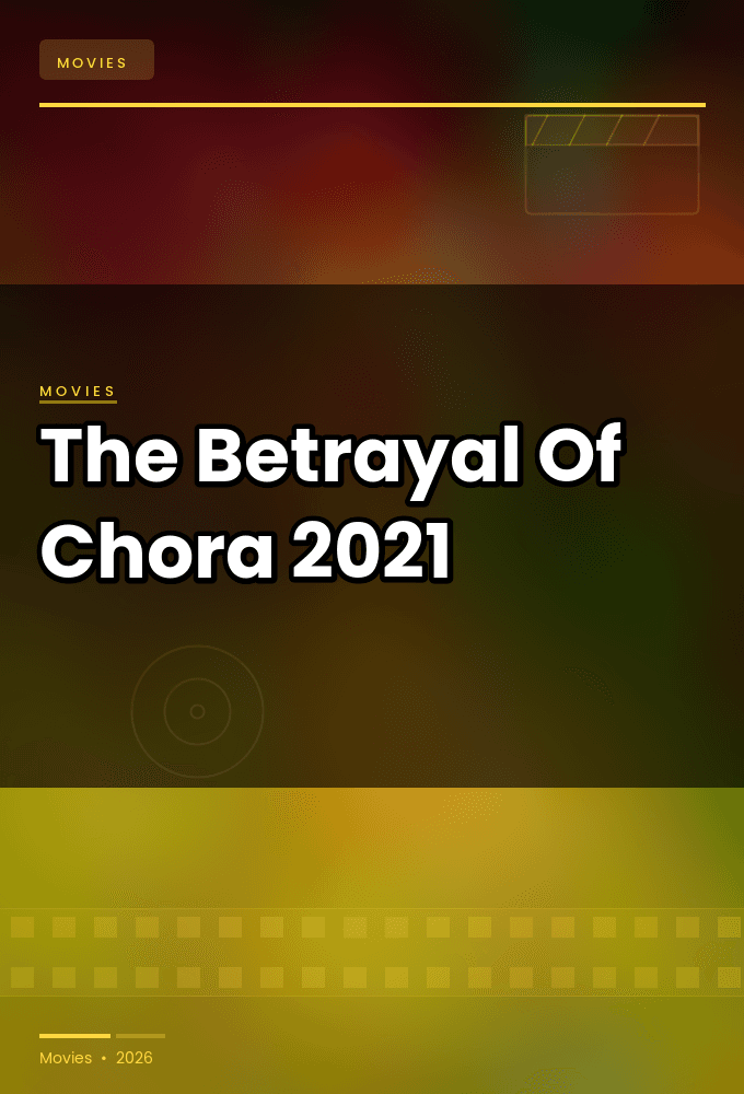 The Betrayal Of Chora 2021 1080p WEBRip-WORLD