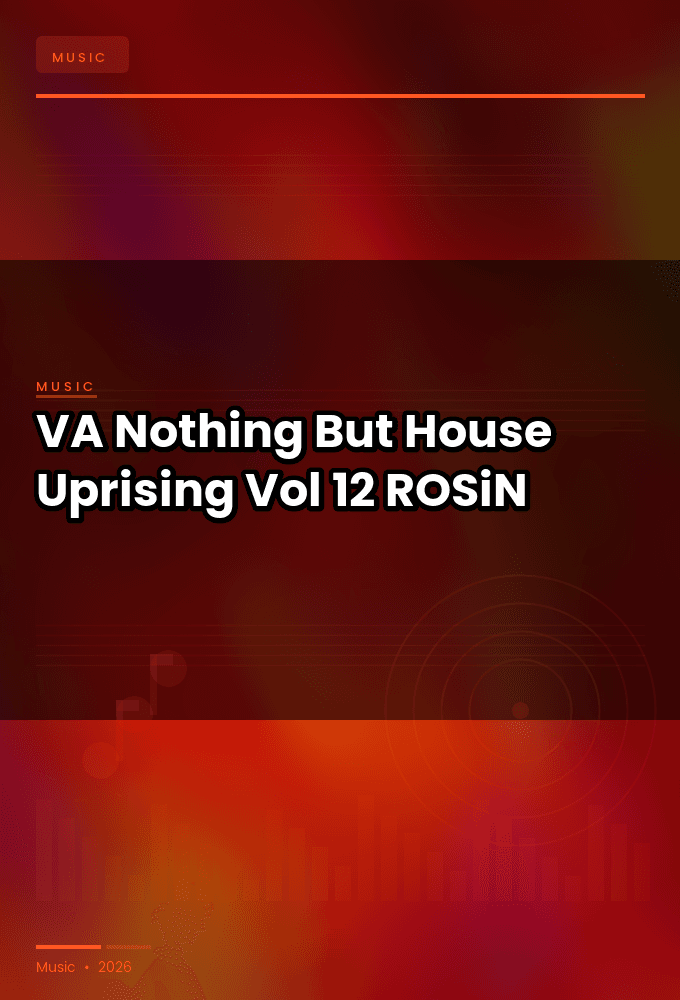 VA-Nothing_But..._House_Uprising_Vol._12-WEB-2026-ROSiN