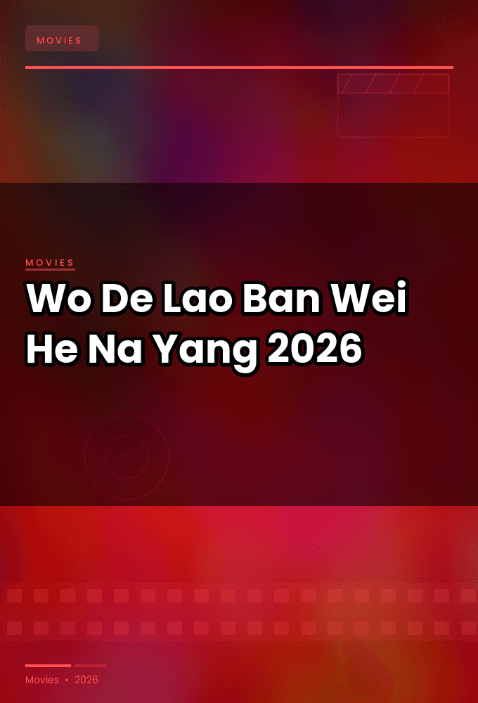 Wo De Lao Ban Wei He Na Yang 2026 1080p WEBRip 5 1 YTS GG YTS BZ