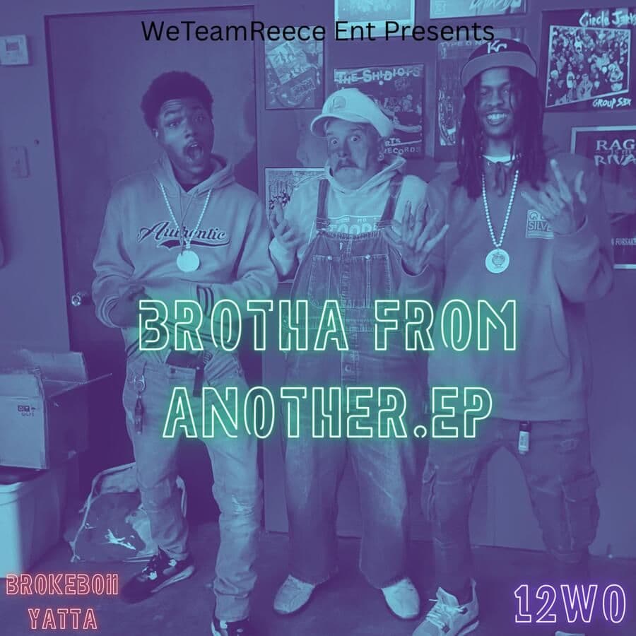 12wo_And_Brokeboii_Yatta-Brotha_From_Another-EP-WEB-2025-RAGEMP3