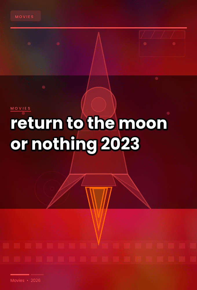 return to the moon or nothing 2023 720p web h264-jff
