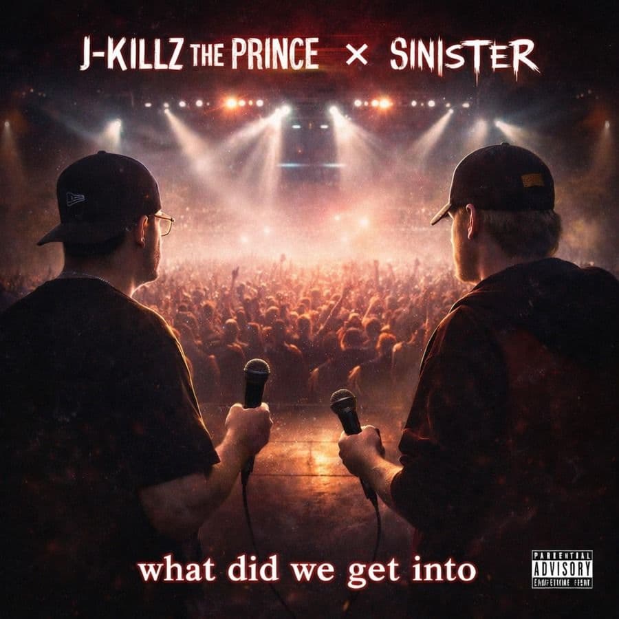 J-Killz_The_Prince_And_SINister-What_Did_We_Get_Into-WEB-2026-RAGEMP3