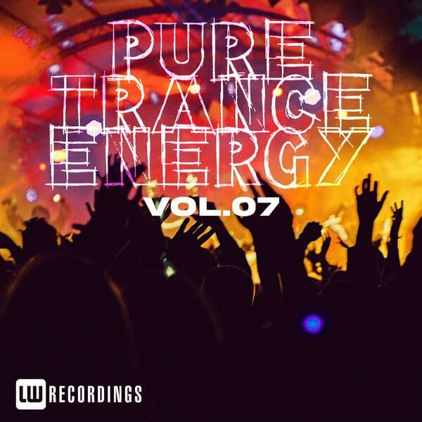 VA-Pure_Trance_Energy_Vol._07-_LWPURETE07_-WEB-2026-JUSTiFY