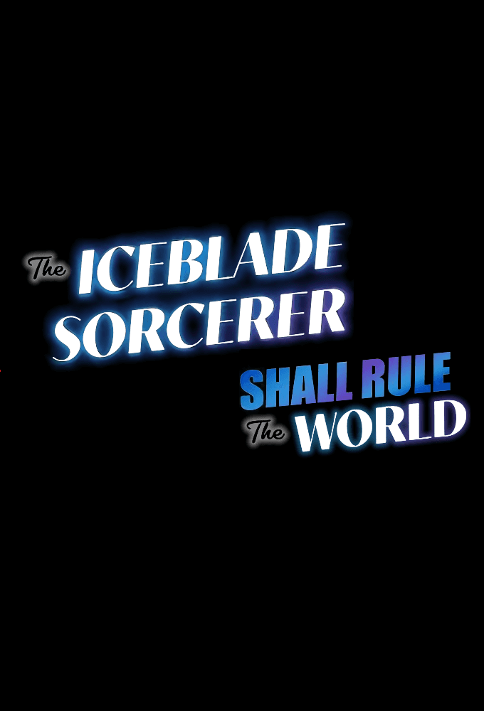 The Iceblade Sorcerer Shall Rule the World