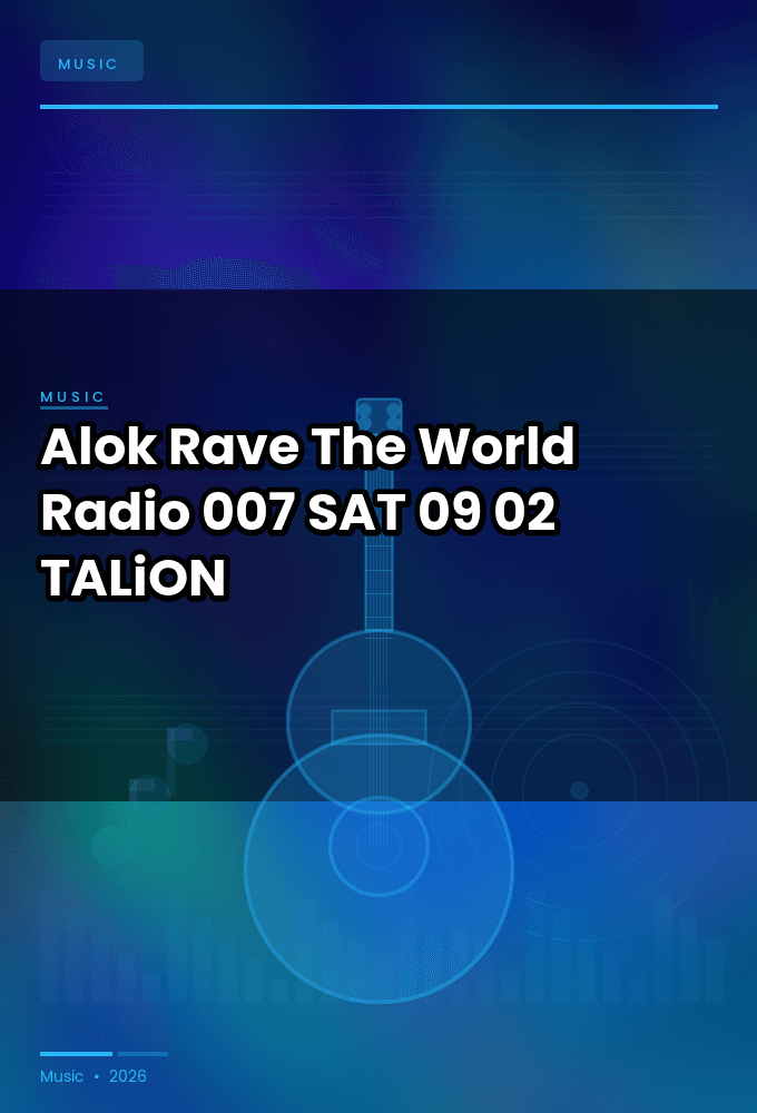 Alok_-_Rave_The_World_Radio_007-SAT-09-02-2026-TALiON