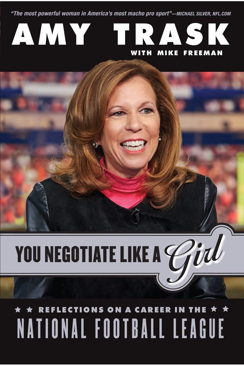 Amy.Trask.and.Michael.Freeman.You.Negotiate.Like.a.Girl.Reflections.on.a.Career.in.the.National.Football.League.2016.RETAiL.EPUB.eBook-NODE