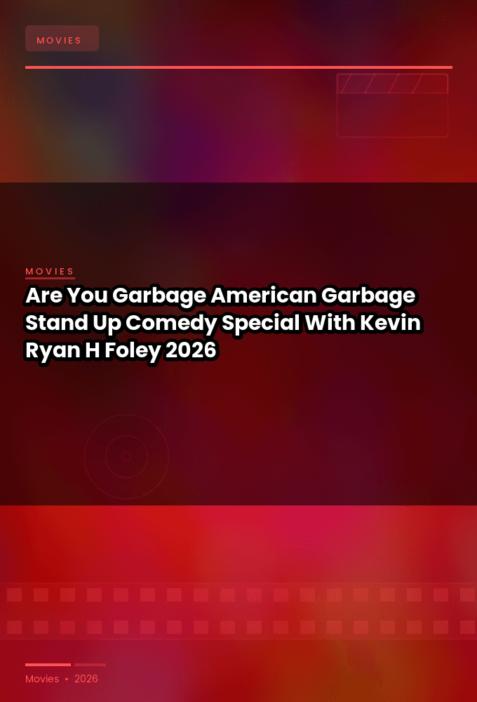 Are You Garbage American Garbage Stand Up Comedy Special With Kevin Ryan H Foley 2026 WEBRip-HaVeN