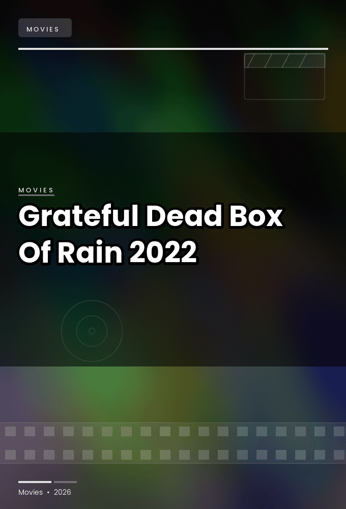 Grateful Dead Box Of Rain 2022 1080p WEB H264-HYMN