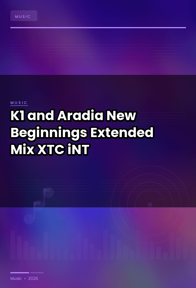 K1_and_Aradia-New_Beginnings_Extended_Mix_-SINGLE-WEB-2024-XTC_iNT